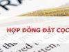 Mục đích của hợp đồng đặt cọc?